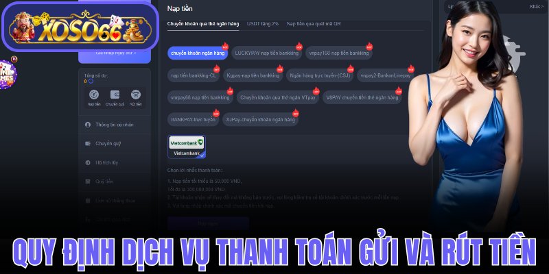 Quy định dịch vụ thanh toán gửi và rút tiền